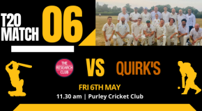 T20 Match – The Research Club vs Quirk’s – Friday 6th May 2022